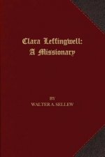 Clara Leffingwell: A Missionary