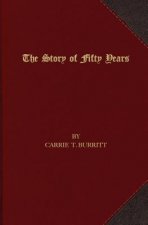 The Story of Fifty Years