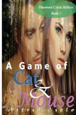 A Game of Cat & Mouse
