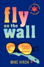Fly on the Wall: A Fly Moscone Mystery