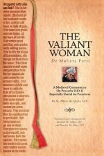 The Valiant Woman: A Medieval Commentary on Proverbs 31:10-31