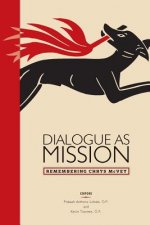Dialogue as Mission: Remembering Chrys McVey