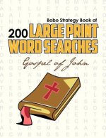 Bobo Strategy Book of 200 Large Print Word Searches: Gospel of John