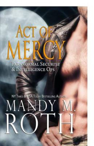 Act of Mercy (Psi-Ops / Immortal Ops)