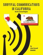 Survival Communications in California: North Central Region