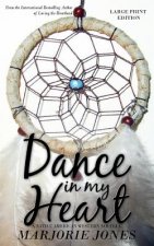 Contemporary Romance: Dance In My Heart - A Native American Western Novella