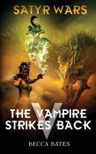 Satyr Wars: The Vampire Strikes Back