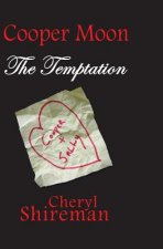 Cooper Moon: The Temptation