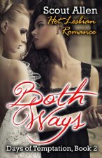 Both Ways: Hot Lesbian Romance