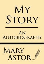 My Story: An Autobiography