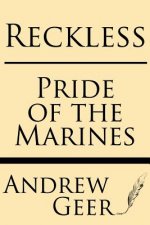Reckless: Pride of the Marines
