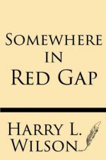 Somewhere in Red Gap