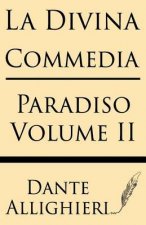 La Divina Comedia (Volume II): Paradiso