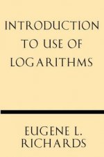 Introduction to Use of Logarithms