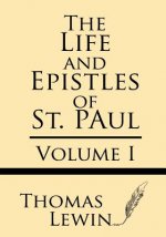 The Life and Epistles of St. Paul (Volume I)
