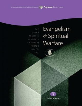 Evangelism and Spiritual Warfare, Student Workbook: Capstone Module 8, English