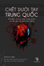 Chet Duoi Tay Trung Quoc: Doi Dau Voi Conrong Trung Quoc - Loi Keu Goi the Gioi Hanh Dong