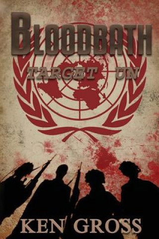 Bloodbath: Target UN