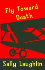 Fly Toward Death