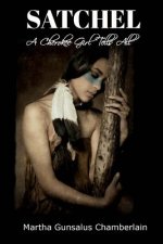 Satchel: A Cherokee Girl Tells All