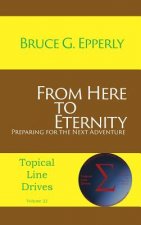 From Here to Eternity