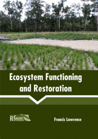 Ecosystem Functioning and Restoration