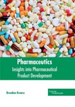 Pharmaceutics: Insights Into Pharmaceutical Product Development