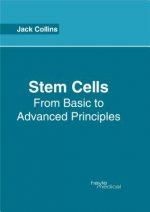 Stem Cells: From Basic to Advanced Principles