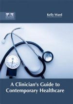 Clinician's Guide to Contemporary Healthcare