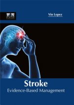 Stroke: Evidence-Based Management