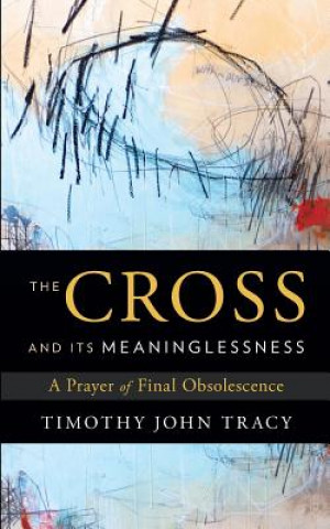 Cross and its Meaninglessness