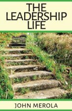 The Leadership Life