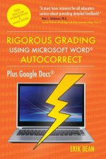 Rigorous Grading Using Microsoft Word AutoCorrect: Plus Google Docs
