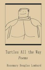 Turtles All the Way: Poems
