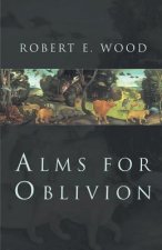 Alms for Oblivion