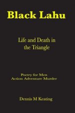 Black Lahu: Life and Death in the Triangle