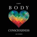 New Body Consciousness