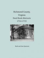 Richmond County, Virginia Deed Book Abstracts 1714-1715
