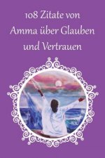 108 Zitate von Amma über Glauben und Vertrauen