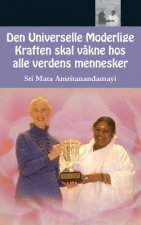Den Universelle Moderlige Kraften skal v?kne hos alle verdens mennesker