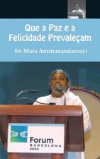Que a Paz e a Felicidade Prevaleçam