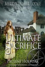 Ultimate Sacrifice: Merryweather Lodge - Ultimate Sacrifice