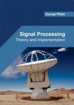 Signal Processing: Theory and Implementation