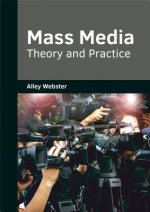 Mass Media: Theory and Practice
