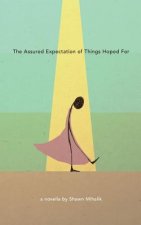 The Assured Expectation of Things Hoped For