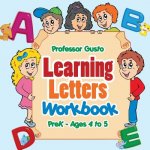 Learning Letters Workbook - PreK - Ages 4 to 5