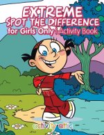 Extreme Spot the Difference for Girls Only Activity Book