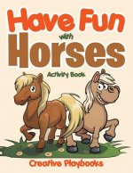 Have Fun with Horses Activity Book