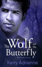 The Wolf and the Butterfly: Black Hills Wolves #19