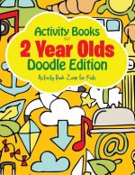 Activity Books For 2 Year Olds Doodle Edition